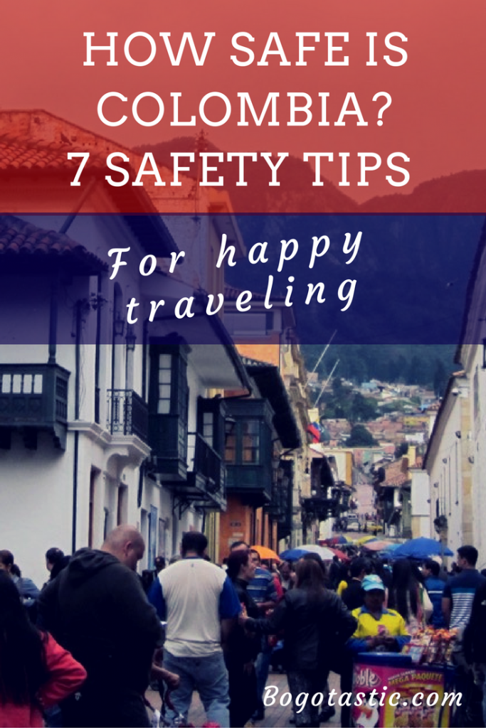 safety tips for happy traveling in colombia
